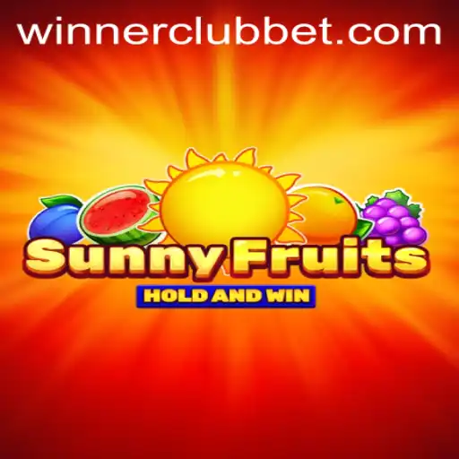 Explore SunnyFruits: A Winning Experience with WINNERCLUB