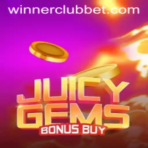 JuicyGemsBonusBuy: The Ultimate Gaming Experience with WINNERCLUB